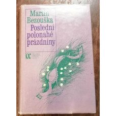 Martin Bezouška - Poslední polonahé prázdniny